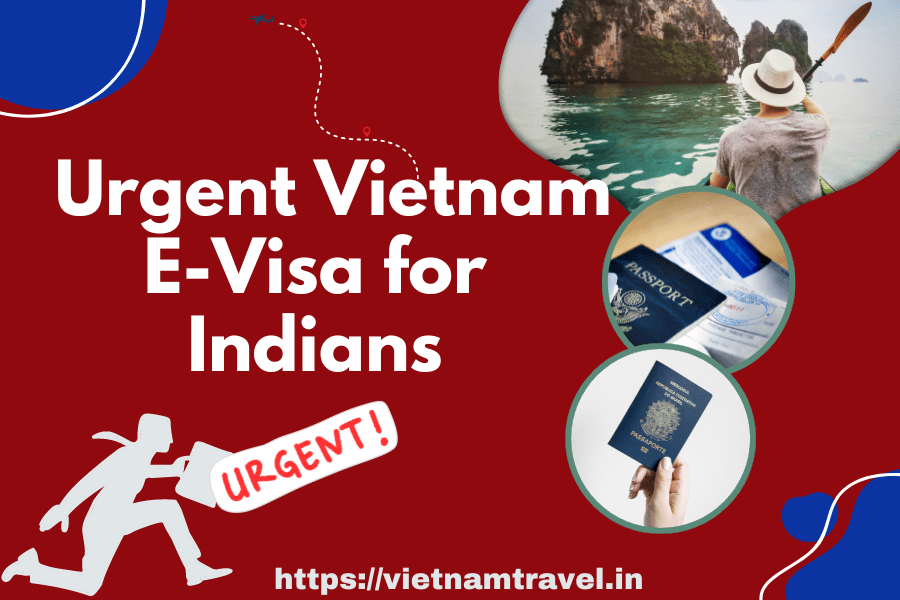 Emergency Vietnam Visa Process for Mumbai, India Residents