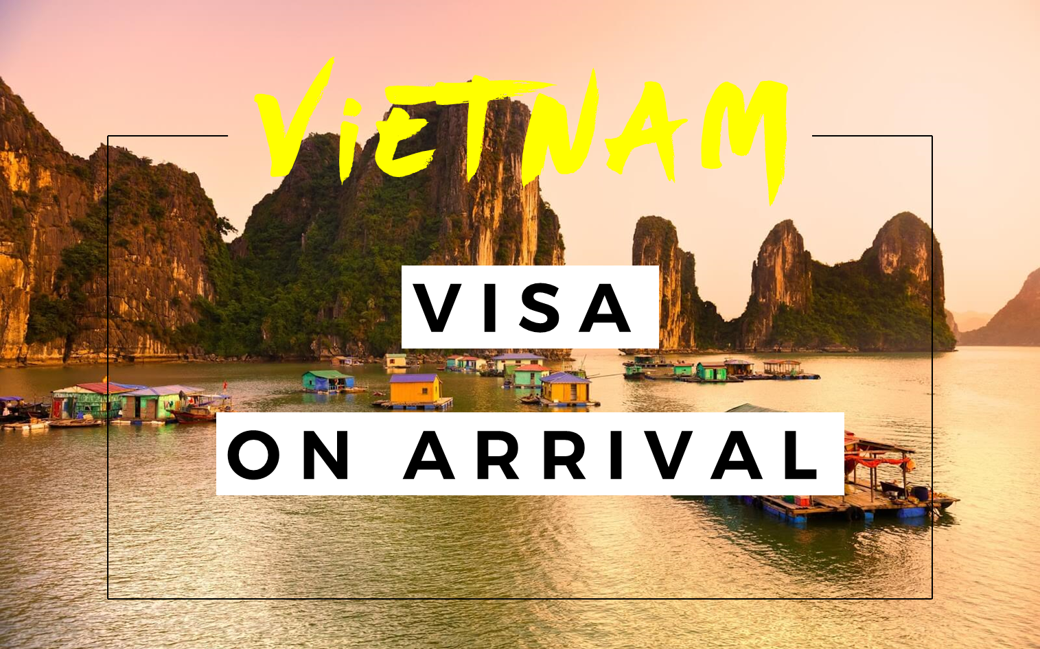 Vietnam Visa on Arrival for Indian Citizens